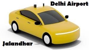 Book Jalandhar to Delhi Airport Taxi, Delhi One Way Taxi Service